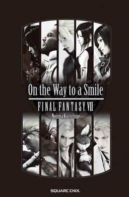 Cover of Final Fantasy VII: On the Way to a Smile